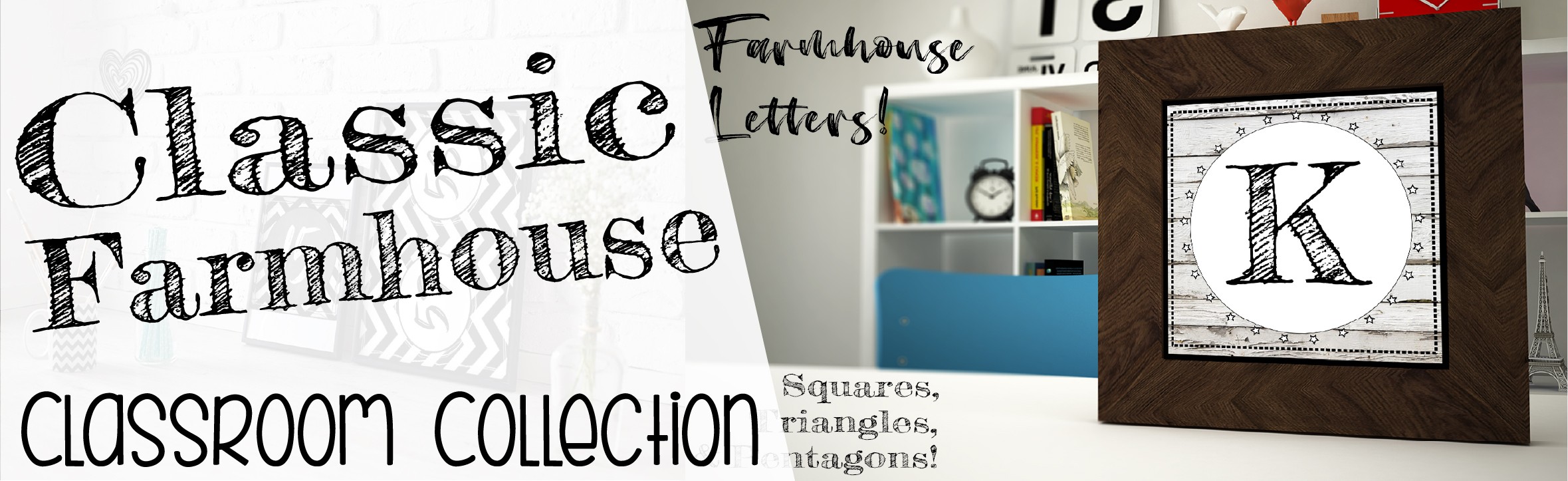 Classic Farmhouse Classroom Collections